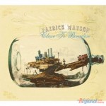 Close to paradise - Patrick Watson 