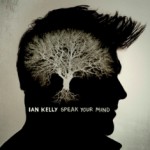 speak your mind - ian kelly